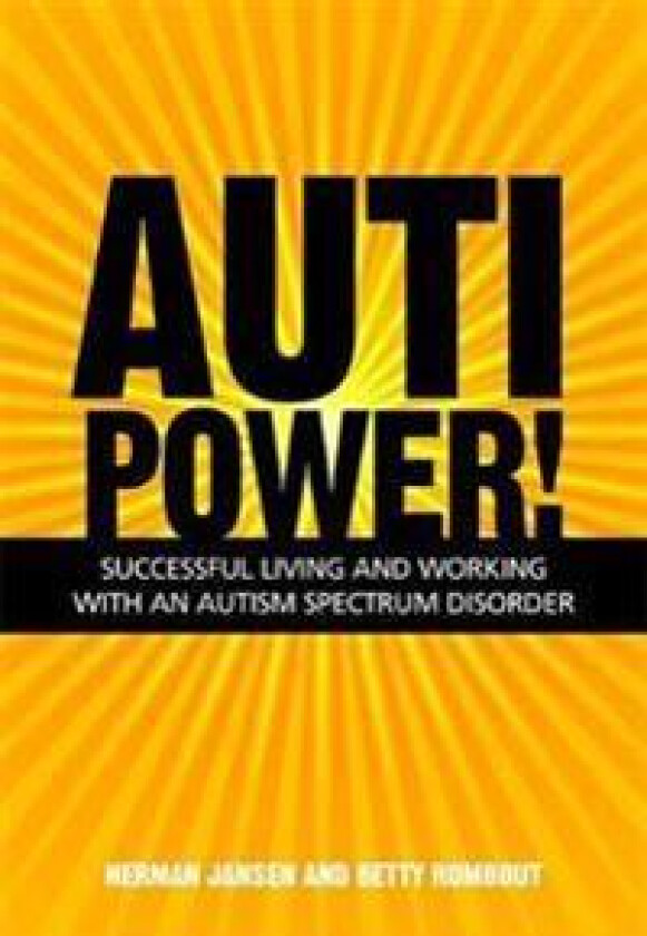 AutiPower! Successful Living and Working with an Autism Spectrum Disorder