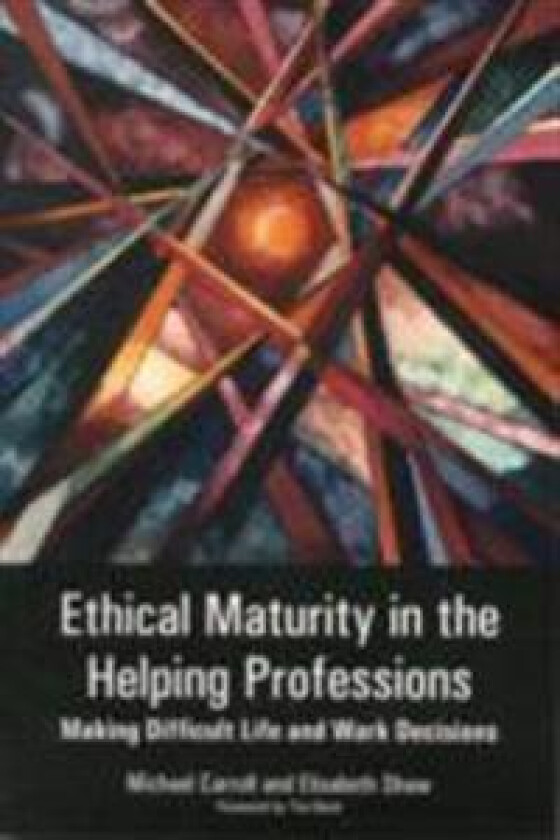 Ethical Maturity in the Helping Professions