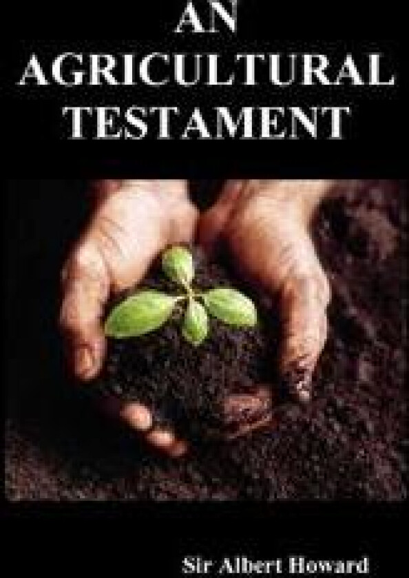 AN AGRICULTURAL TESTAMENT