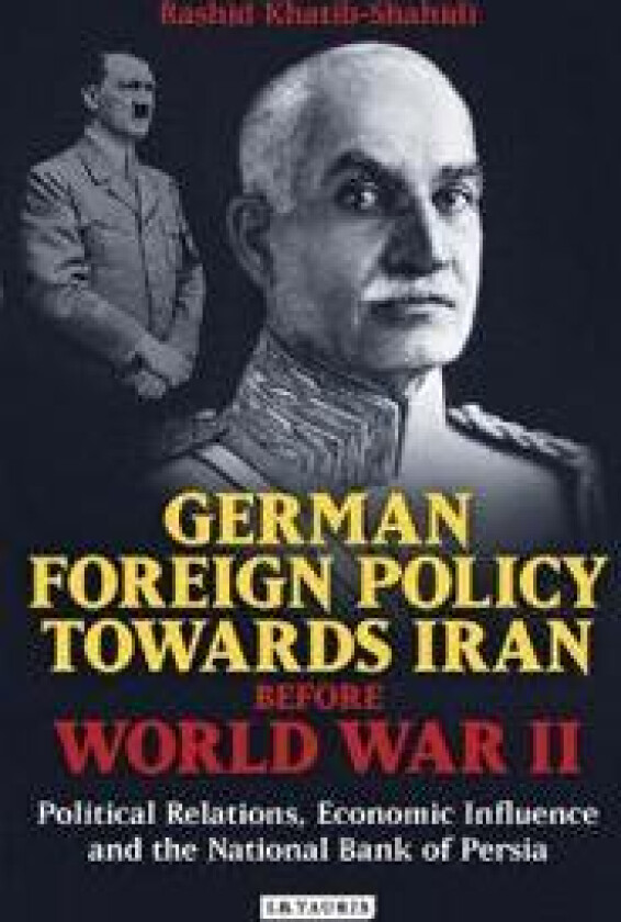 German Foreign Policy Towards Iran Before World War II