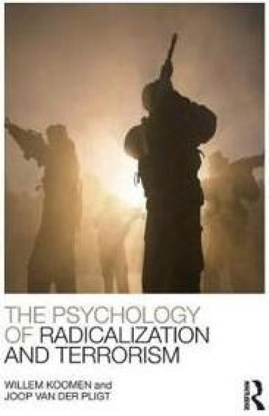 The Psychology of Radicalization and Terrorism