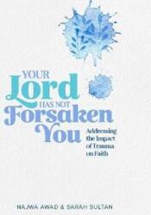 Your Lord Has Not Forsaken You