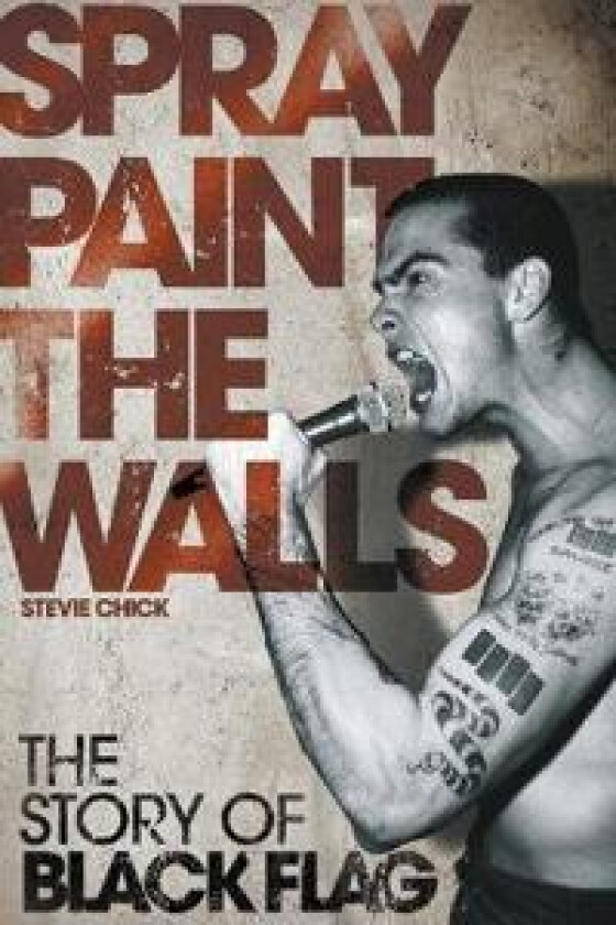 Spray Paint the Walls: The 'Black Flag' Story