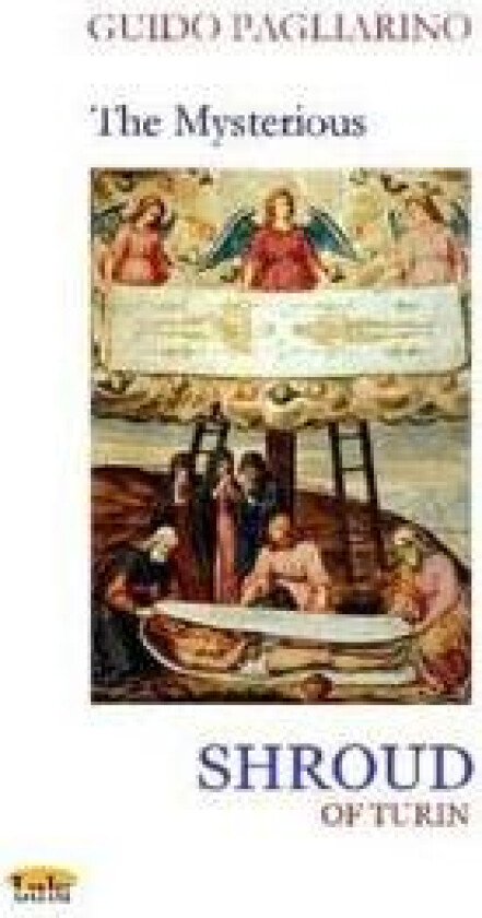 THE MYSTERIOUS SHROUD OF TURIN - Essay