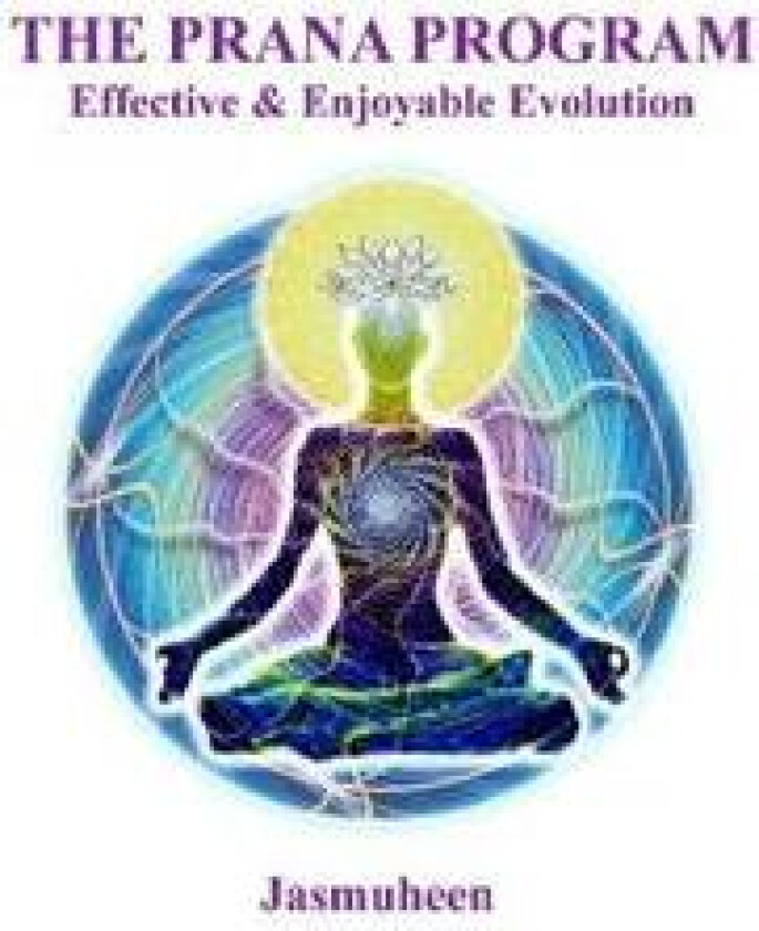 The PRANA PROGRAM - Effective & Enjoyable Evolution