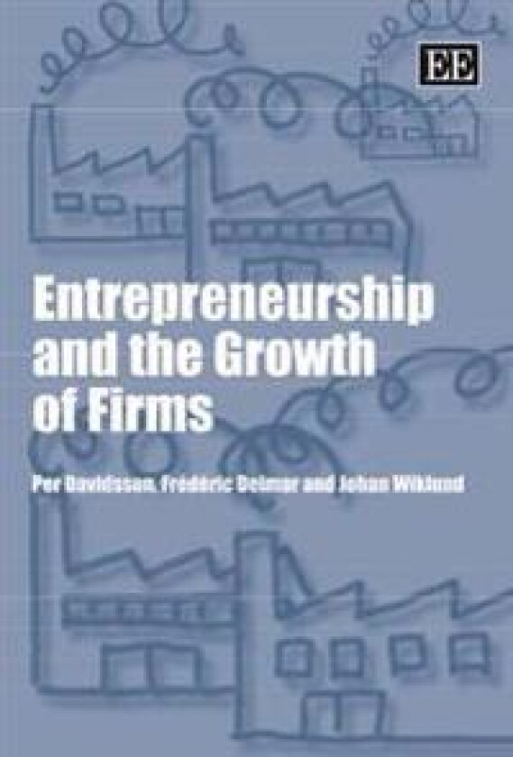 Entrepreneurship and the Growth of Firms