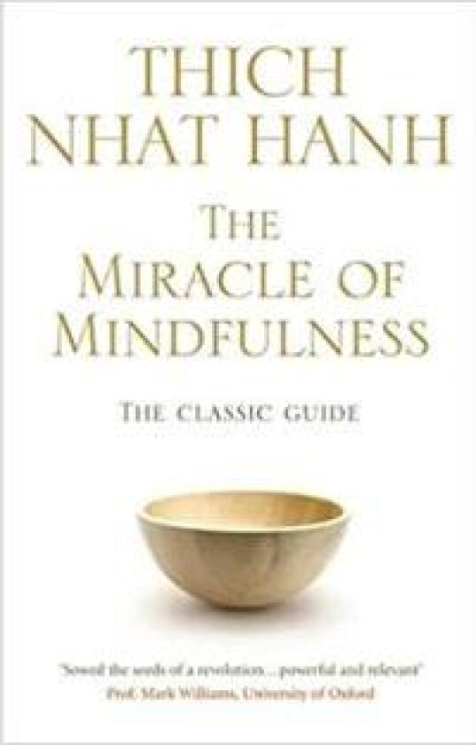 Hanh: Miracle of Mindfulness
