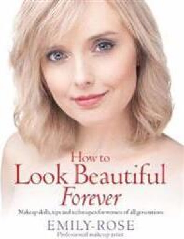 How To Look Beautiful Forever