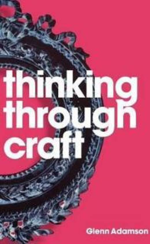 Thinking through Craft