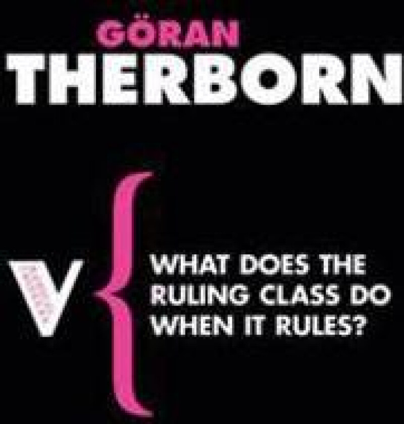What Does the Ruling Class Do When It Rules?