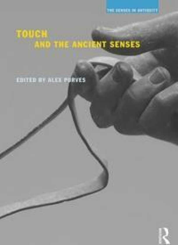 Touch and the Ancient Senses