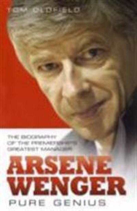 Arsene Wenger - Pure Genius