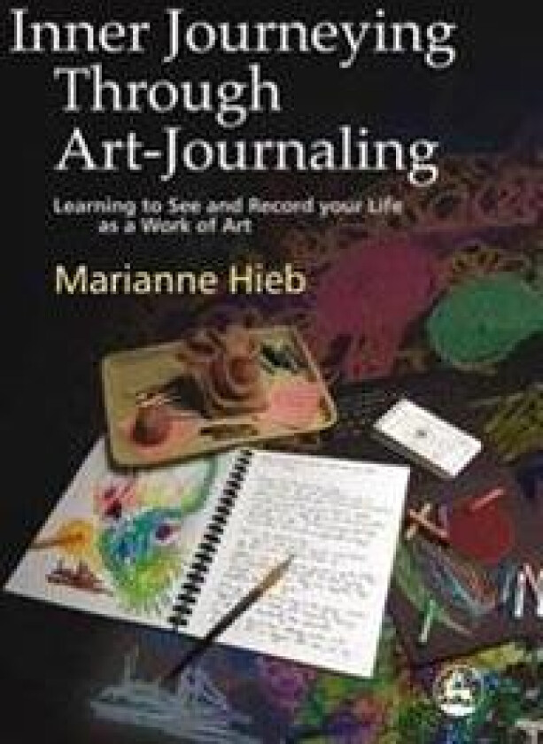 Inner Journeying Through Art-Journaling