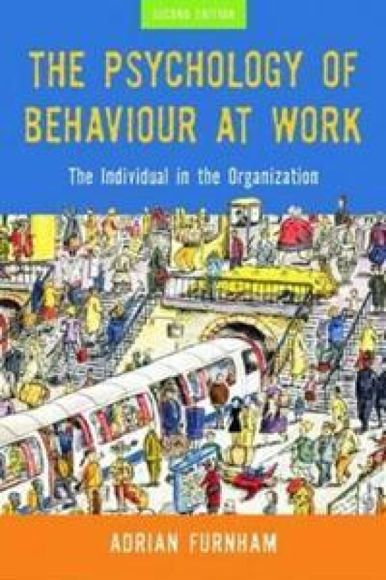 The Psychology of Behaviour at Work