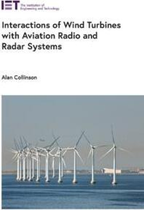 Interactions of Wind Turbines with Aviation Radio and Radar Systems
