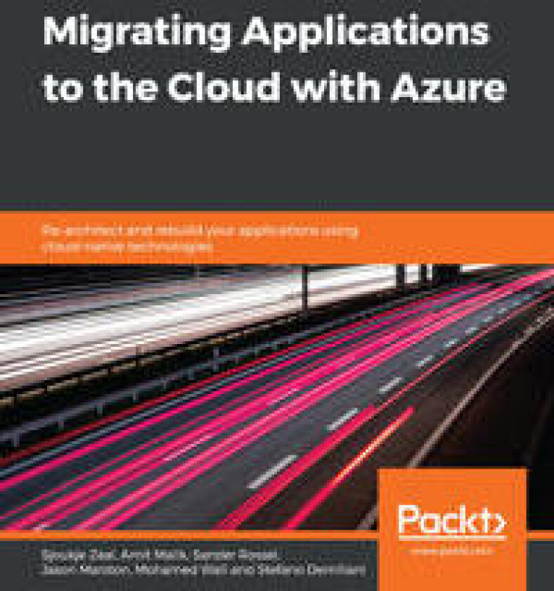 Migrating Applications to the Cloud with Azure