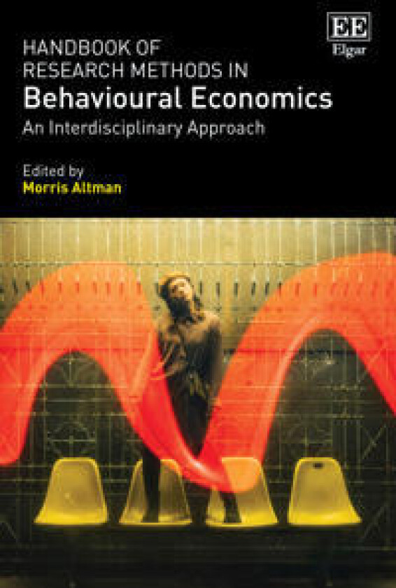 Handbook of Research Methods in Behavioural Economics