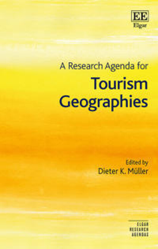 A Research Agenda for Tourism Geographies