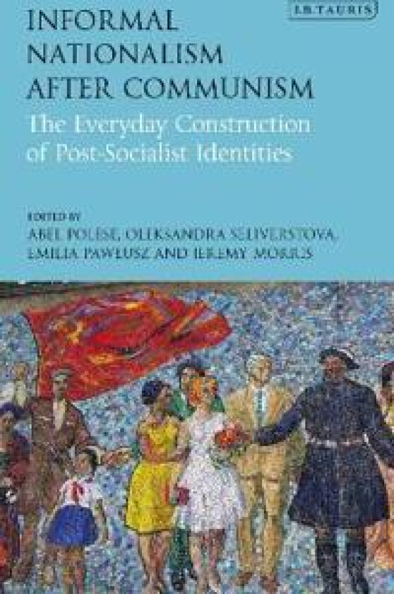 Informal Nationalism After Communism