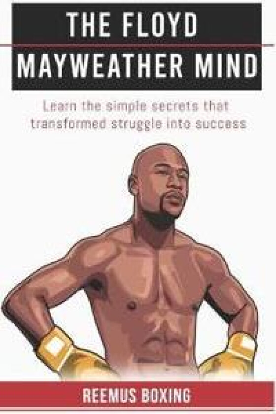 The Floyd Mayweather Mind