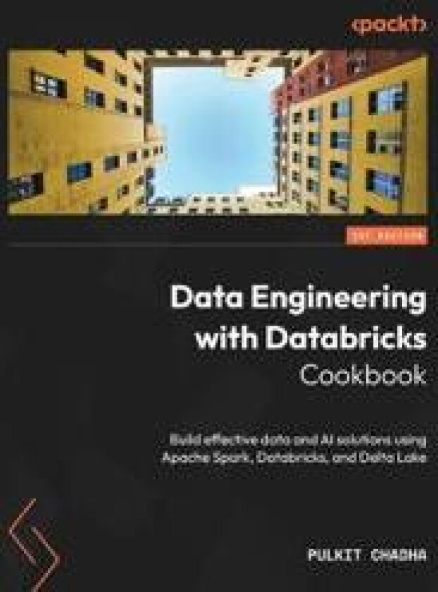 Data Engineering with Databricks Cookbook