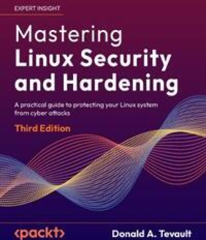 Mastering Linux Security and Hardening