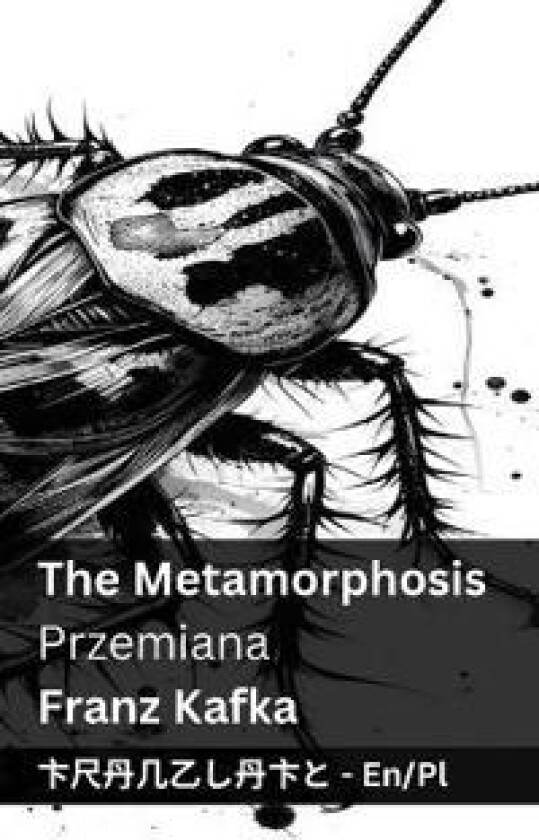 The Metamorphosis / Przemiana