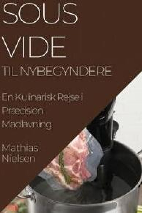 Sous Vide Til Nybegyndere