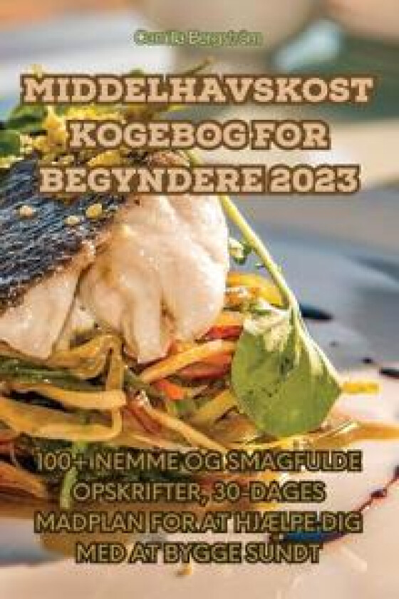 Middelhavskost Kogebog for Begyndere 2023