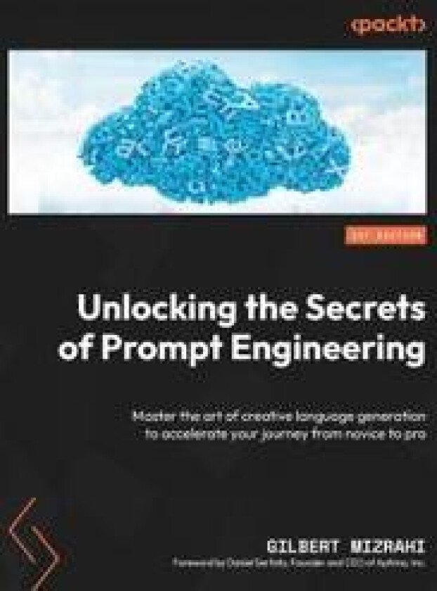 Unlocking the Secrets of Prompt Engineering