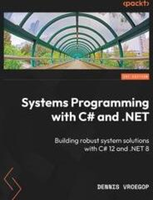 Systems Programming with C# and .NET