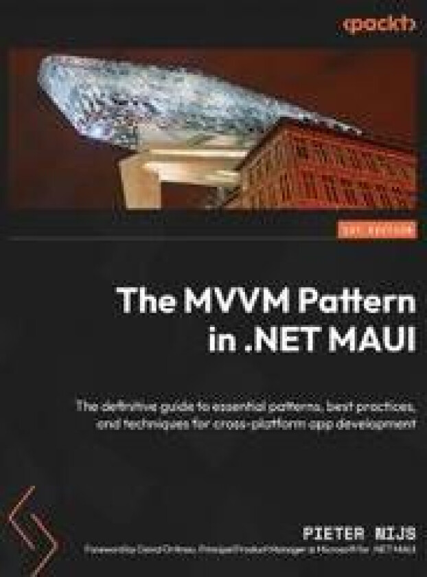 The MVVM Pattern in .NET MAUI