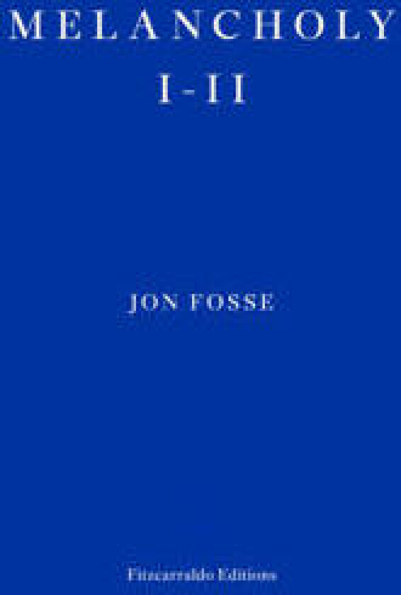 Melancholy I-II — WINNER OF THE 2023 NOBEL PRIZE IN LITERATURE