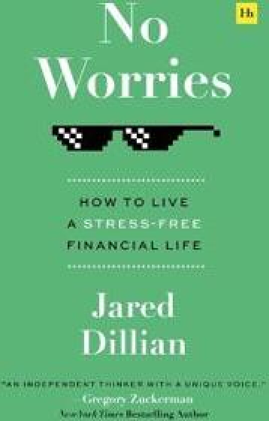 No Worries: How to Live a Stress-Free Financial Life