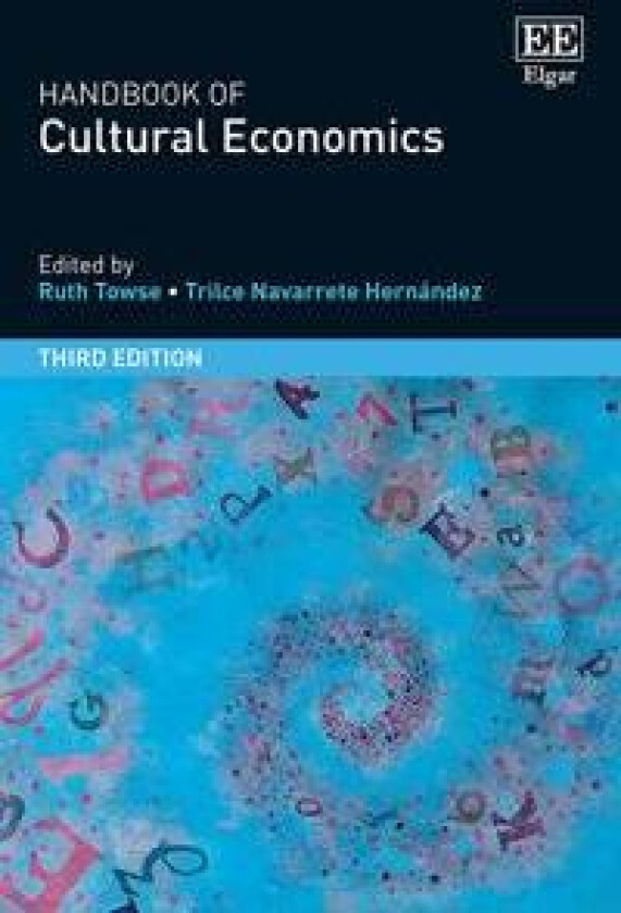 Handbook of Cultural Economics, Third Edition