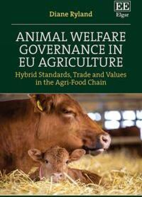 Animal Welfare Governance in EU Agriculture