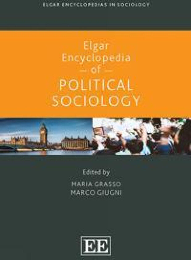 Elgar Encyclopedia of Political Sociology