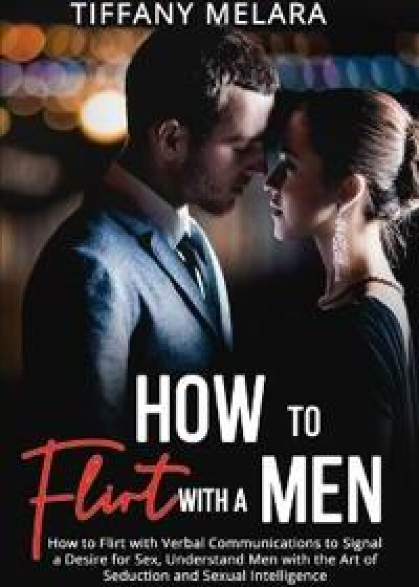 How to Flirt with a Men