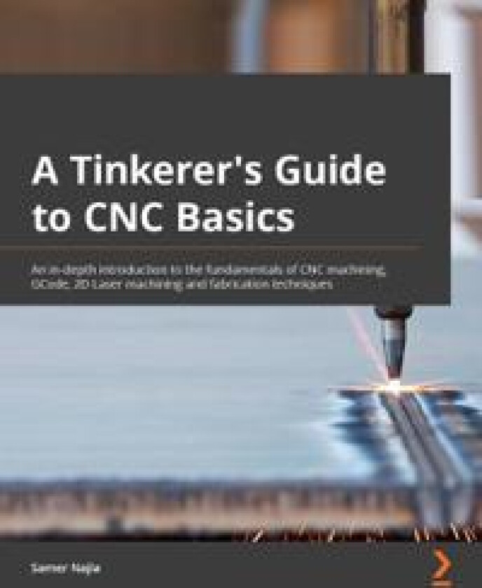 A Tinkerer's Guide to CNC Basics