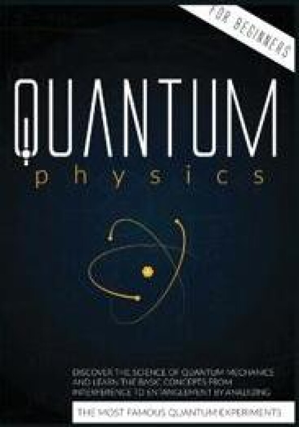 Quantum Physics for Beginners