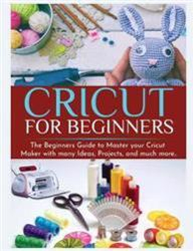 Cricut for Beginners
