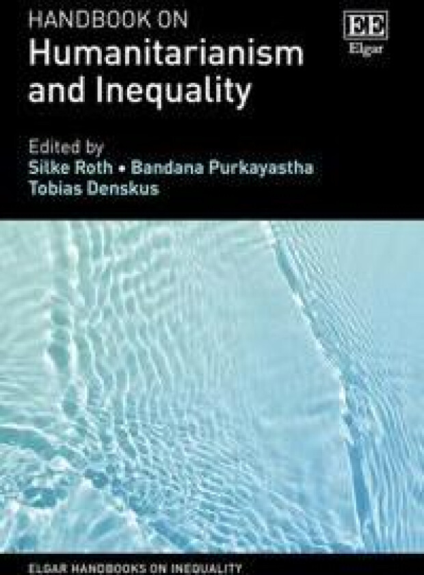 Handbook on Humanitarianism and Inequality