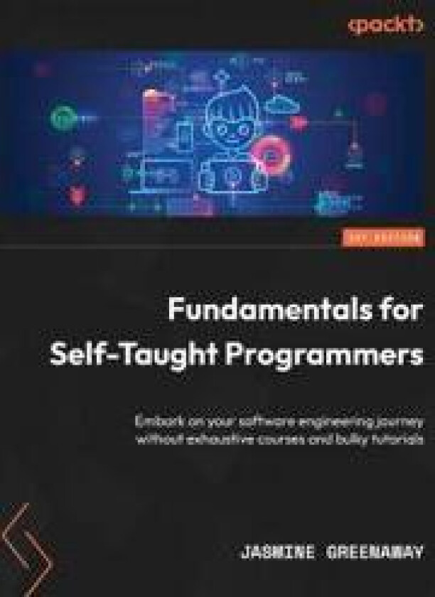 Fundamentals for Self-Taught Programmers