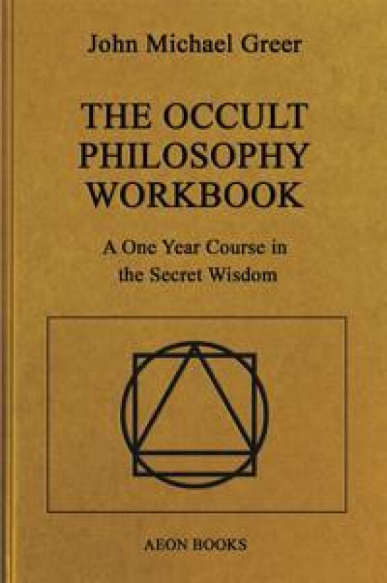 The Occult Philosophy Workbook