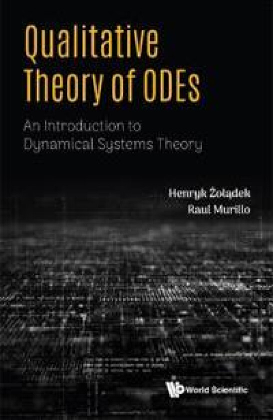 Qualitative Theory Of Odes: An Introduction To Dynamical Systems Theory