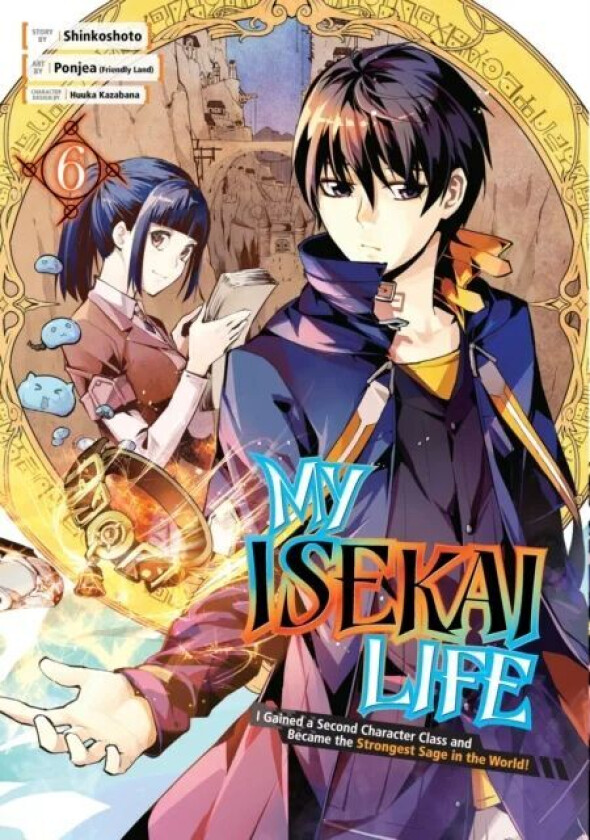 My Isekai Life 06: I Gained A Second Character Class And Became The Strongest Sage In The World! av Shinkoshoto