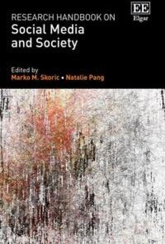 Research Handbook on Social Media and Society