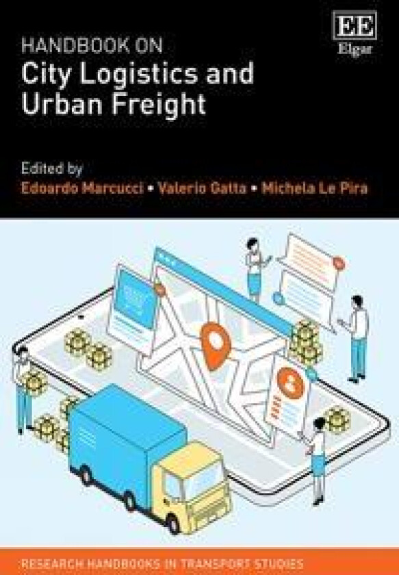 Handbook on City Logistics and Urban Freight