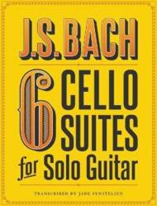 J.S. Bach 6 Cello Suites for Solo Guitar
