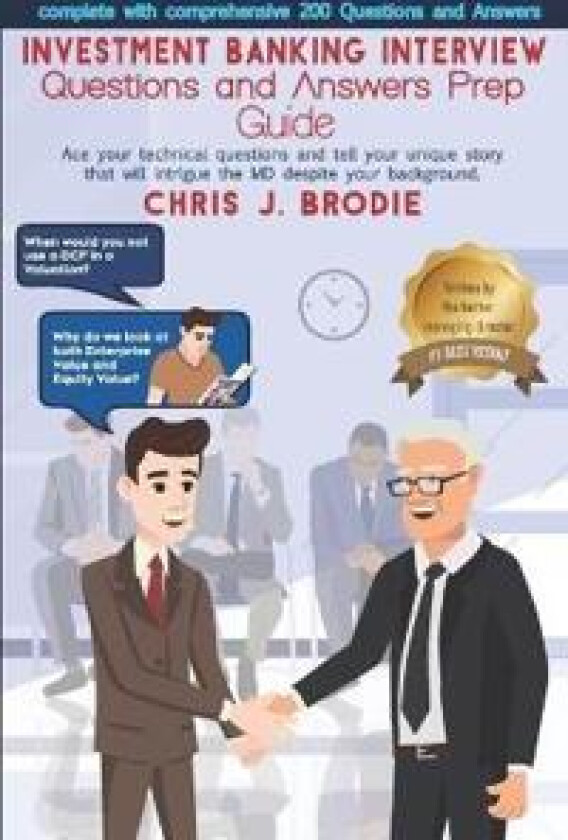 Investment Banking Interview Questions and Answers Prep Guide (200 Q&As)